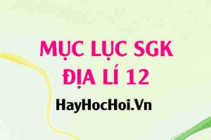 Mục lục Sách Giáo Khoa (SGK) Địa lí 12